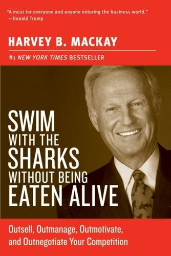 Swim with the Sharks Without Being Eaten- 006074281X, Harvey B Mackay, paperback