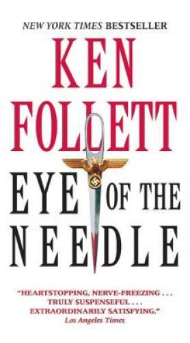Eye Of The Needle – Mass Market Paperback By Ken Follett – GOOD