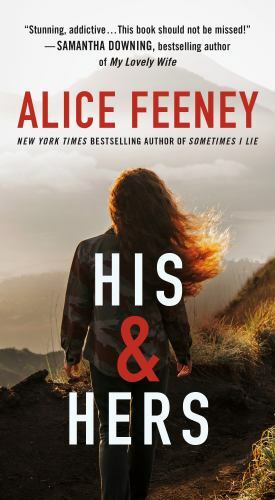 His Hers: A Novel – Mass Market Paperback By Feeney, Alice – New 1st Edition