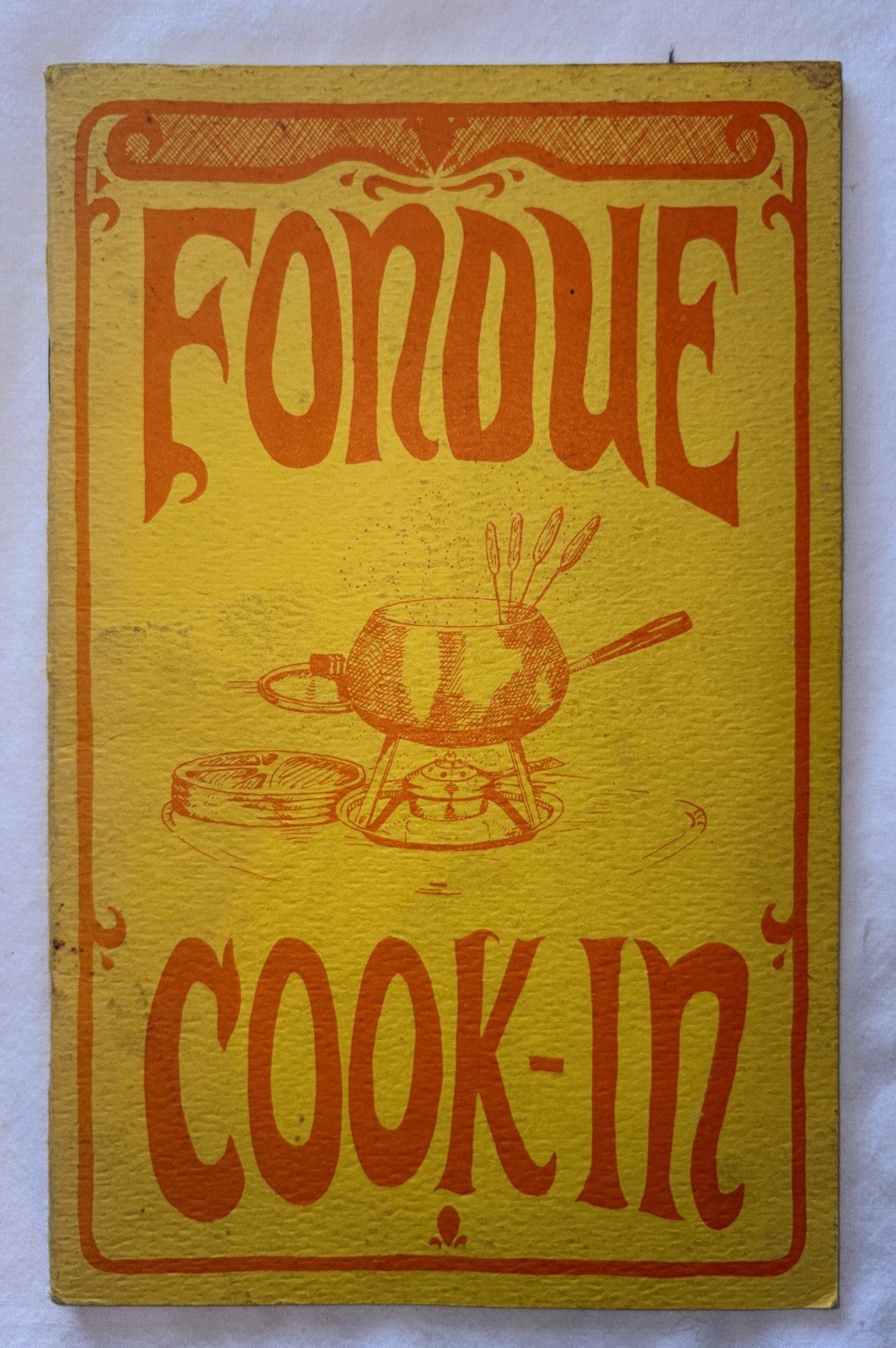 Vtg 1968 FONDUE Cook-In COOKBOOK Recipes PAPERBACK Pamphlet USA Potpourri PRESS