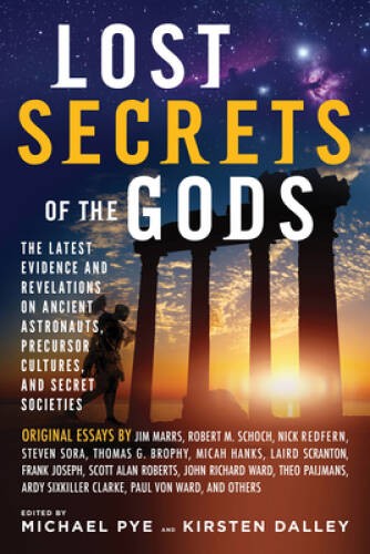 Lost Secrets of the Gods: The Latest Evidence and Revelations On Ancient – GOOD