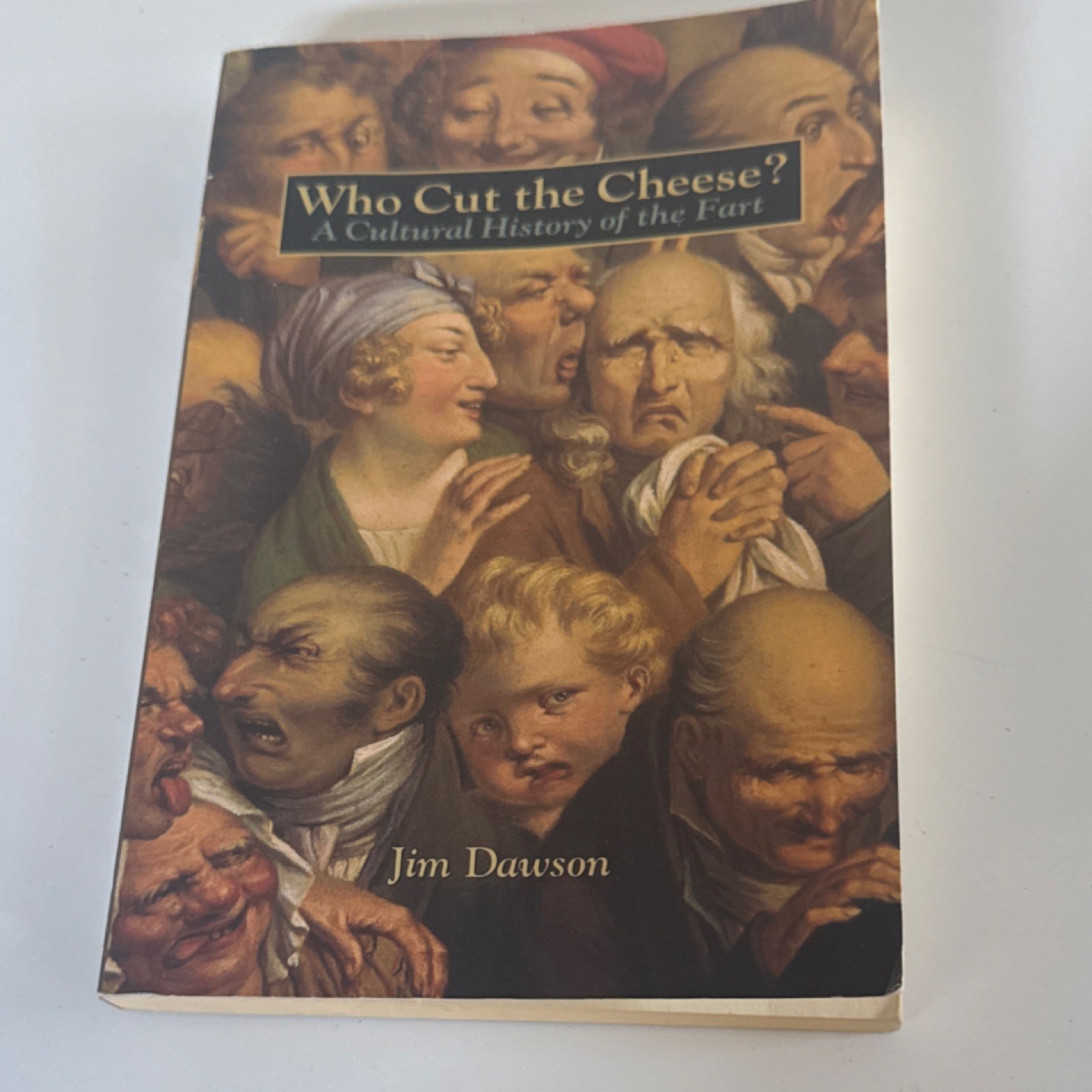 Ten Speed Press Who Cut the Cheese? Jim Dawson Paperback Humor History Book