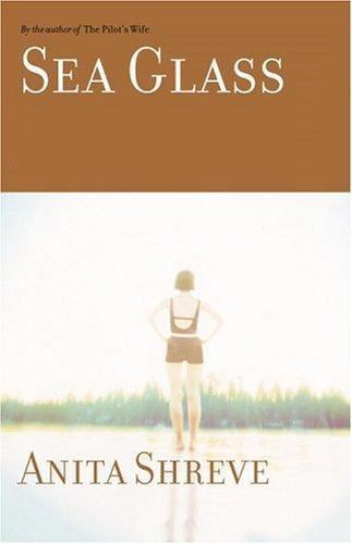 Sea Glass: A Novel Shreve, Anita hardcover Used – Like New