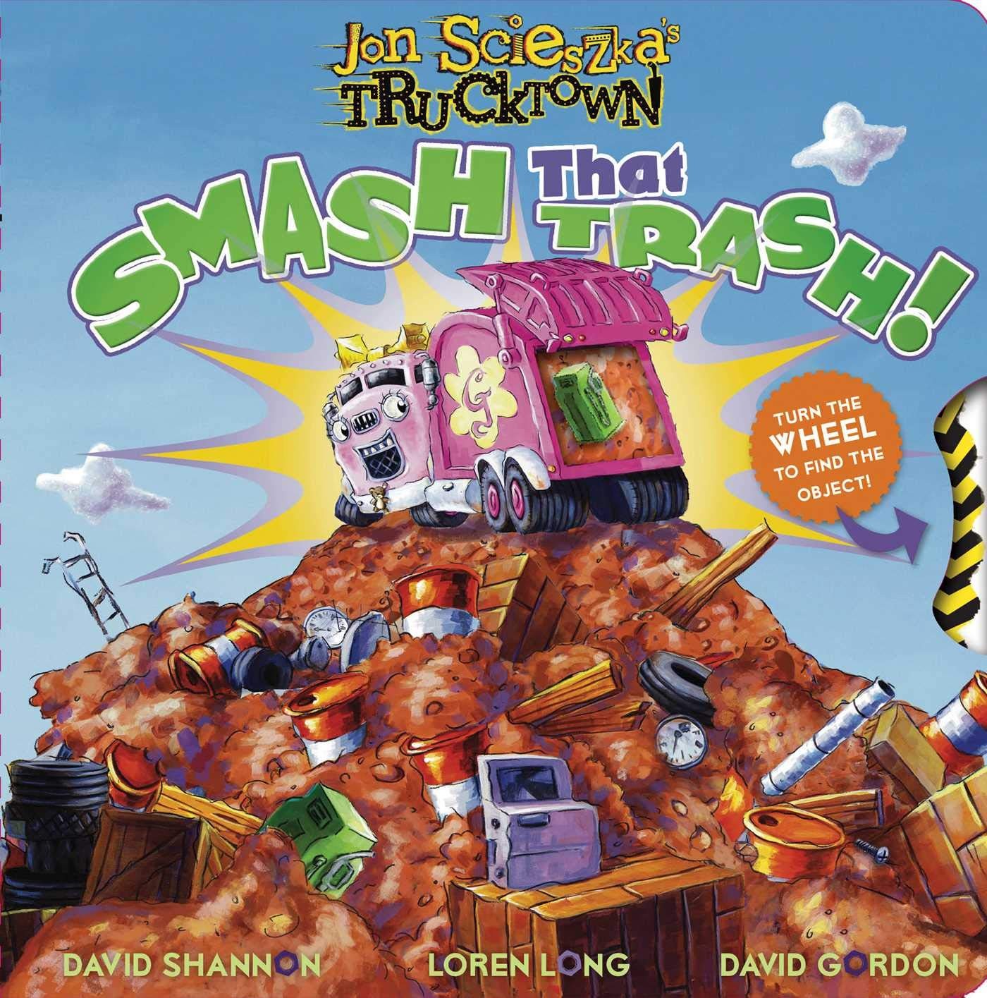 Smash That Trash! (Jon Scieszka’s Trucktown) – hardcover Shannon, David|Sand…