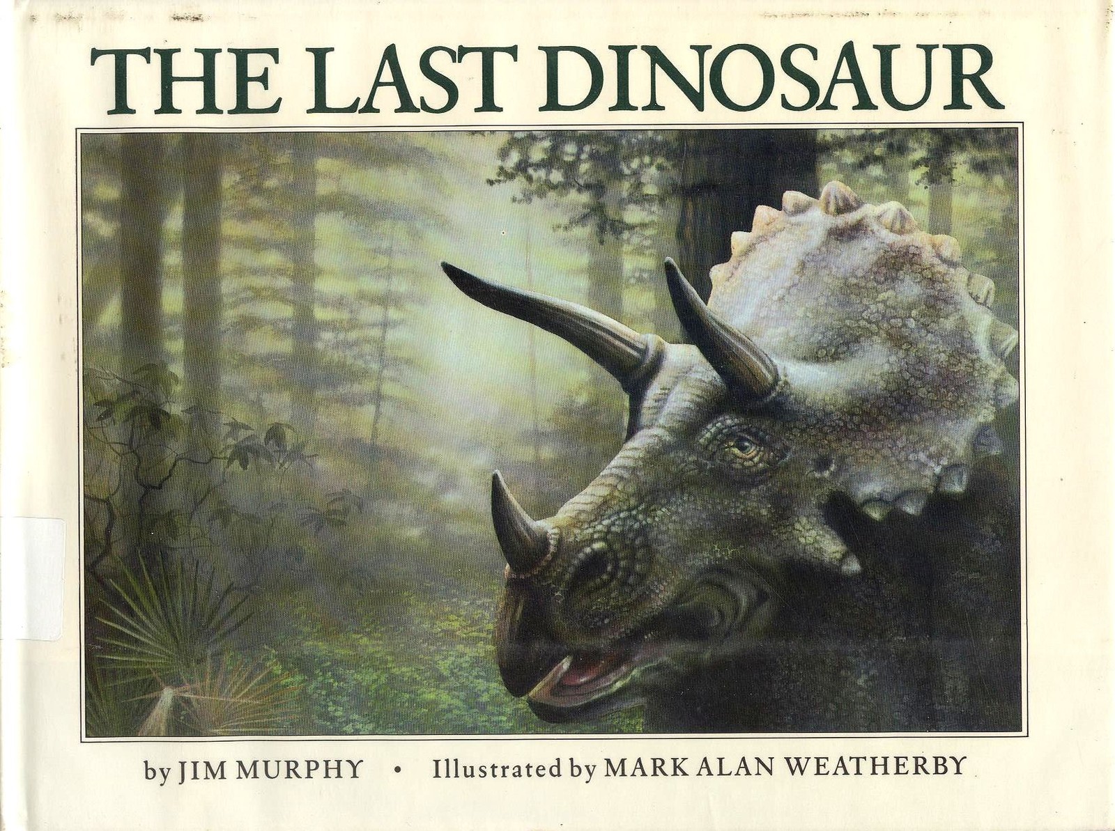 The Last Dinosaur – library Murphy, Jim|Weatherby, Mark Alan