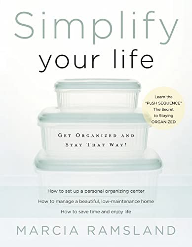 Simplify Your Life: Get Organized and Stay That Way – Paperback – VERY GOOD