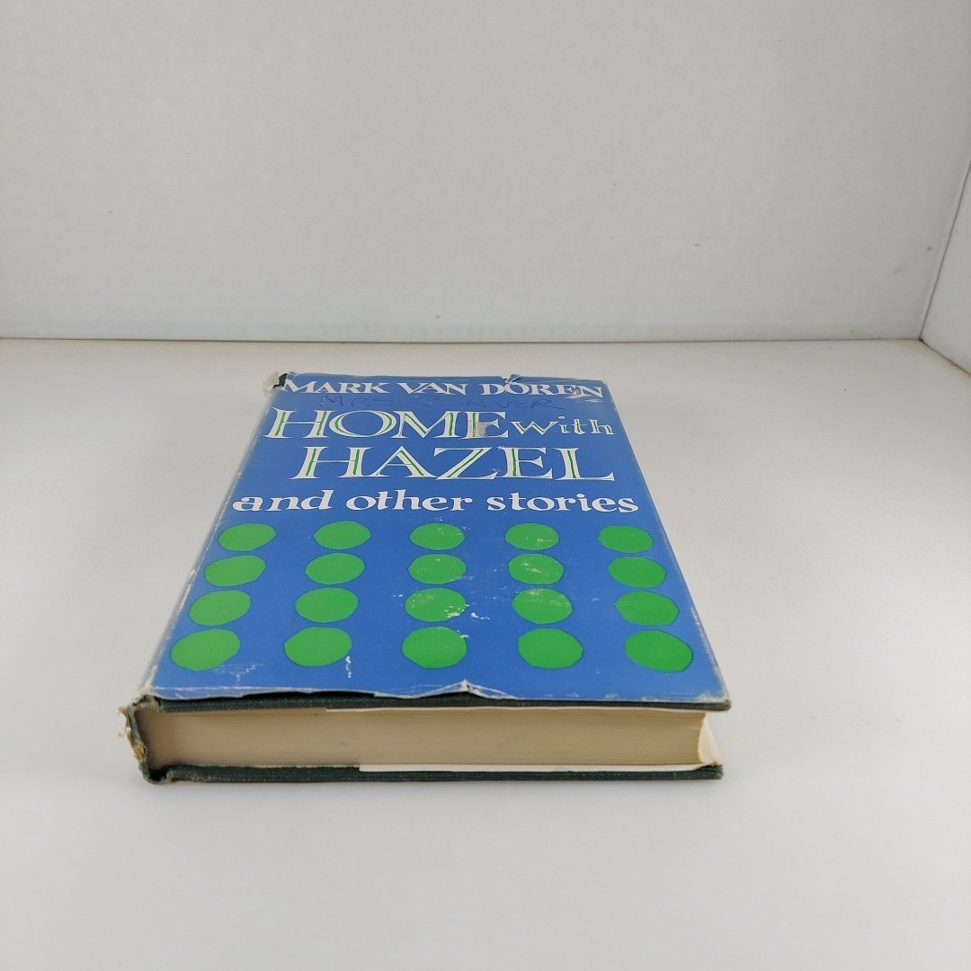 Home with Hazel and Other Stories Mark Van Doren 1957 HCDJ Harcourt Brace And Co