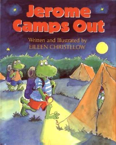 Jerome Camps Out – Hardcover By Christelow, Eileen – GOOD