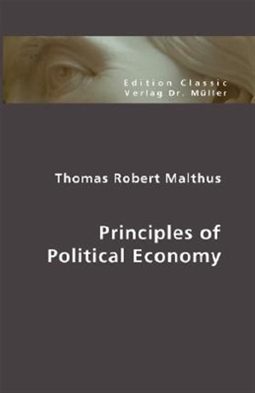 Principles of Political Economy, Paperback by Malthus, Thomas Robert, Like Ne…
