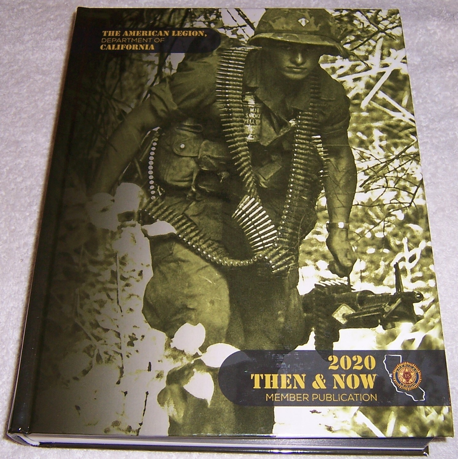 The American Legion, Department of California 2020 Then & Now Member Publication