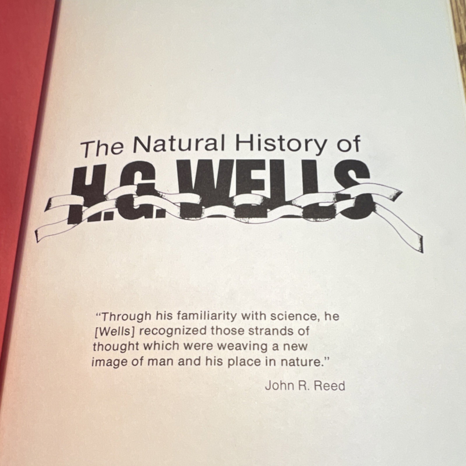 The Natural History of H.G. Wells John R. Reed 1982 Hardcover Ohio Press