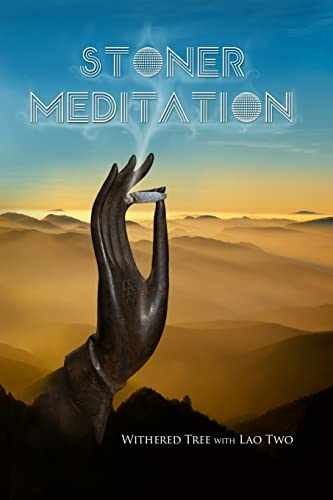 Stoner Meditation – Paperback, by Tree Withered – Very Good