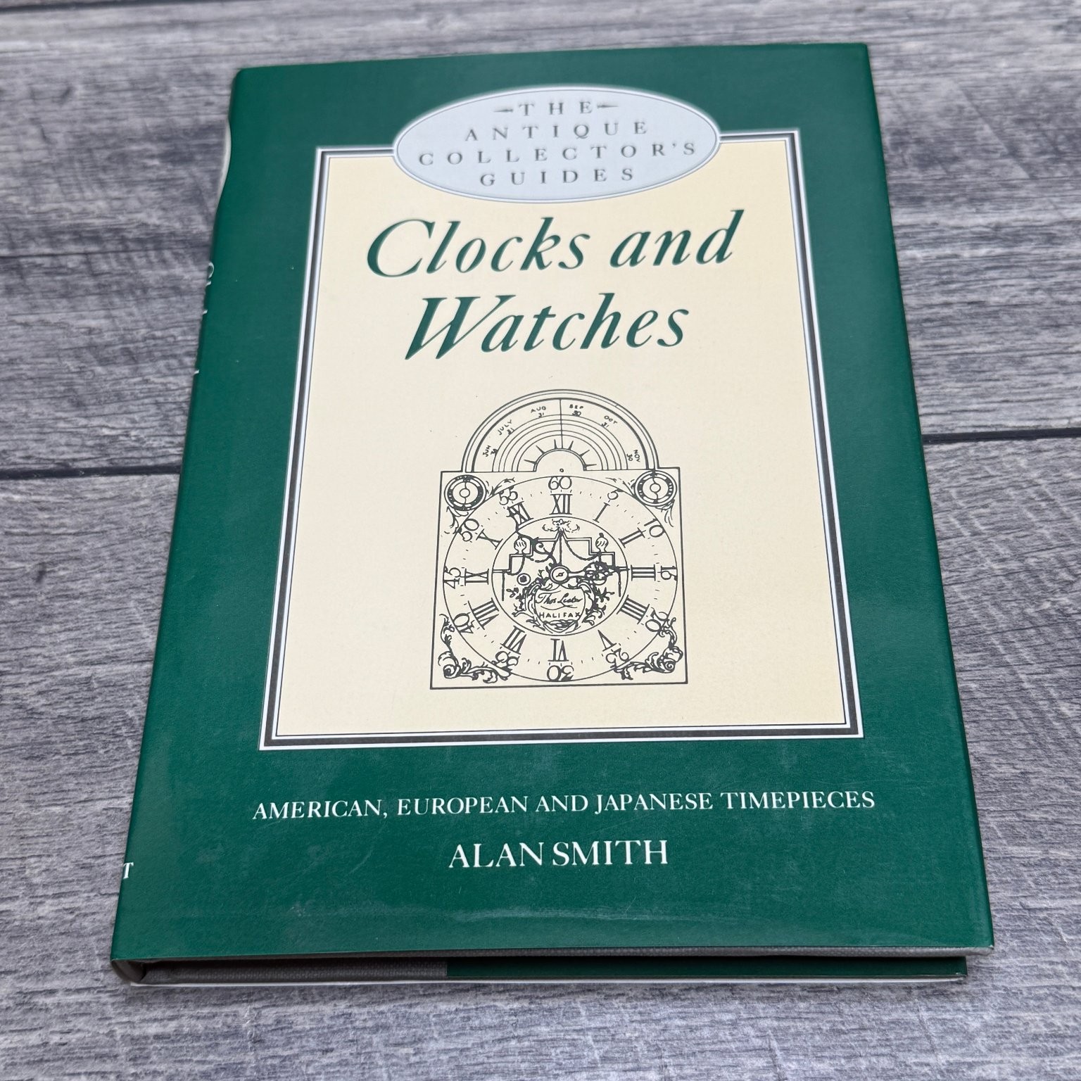 Clocks & Watches Alan Smith 1989 Antique Collector’s Guide Horology Crescent