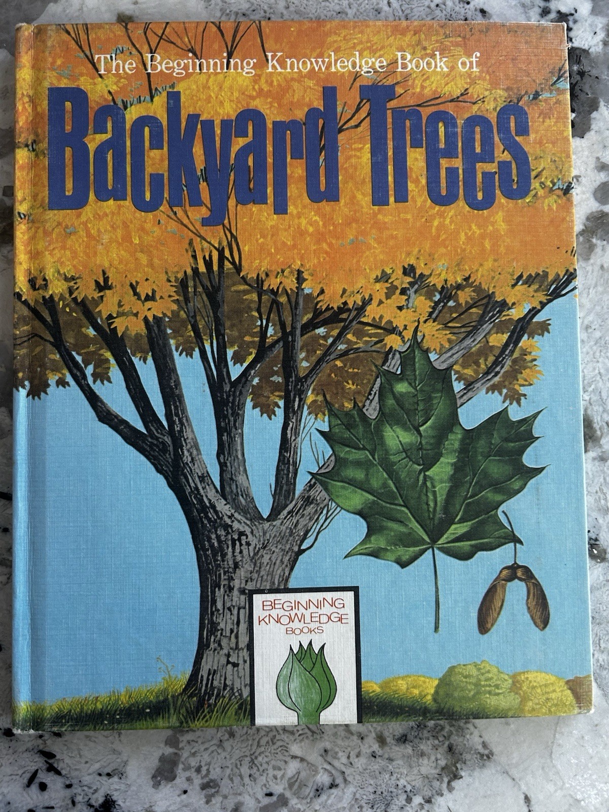 The Beginning Knowledge Book of Backyard Trees by Hanniford Rush hardcover