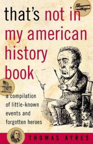 That’s Not in My American History Book: A Compilation of Little-Known Eve – GOOD