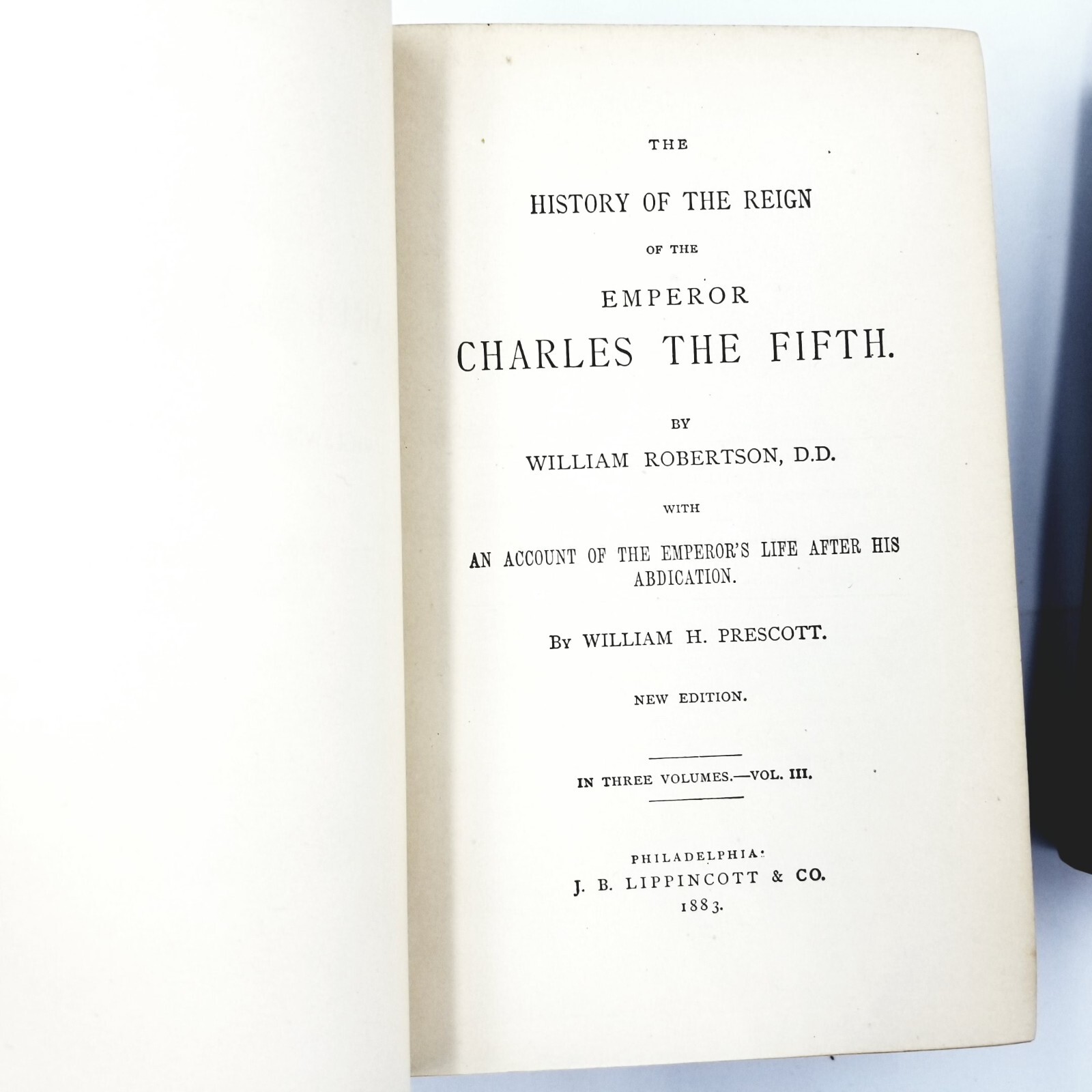 Charles the Fifth by William Robertson Volumes 1 – 3 – 1883 Edition