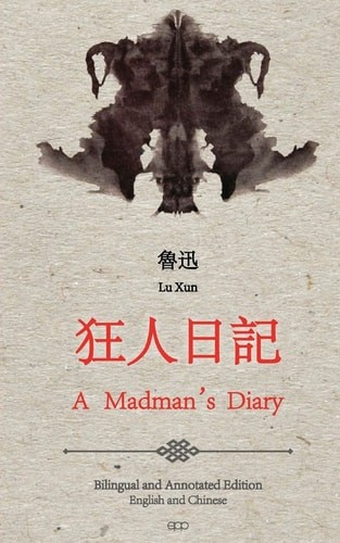 A Madman’s Diary: English and Chinese Bilingual Edition, Xun, Lu, New Book