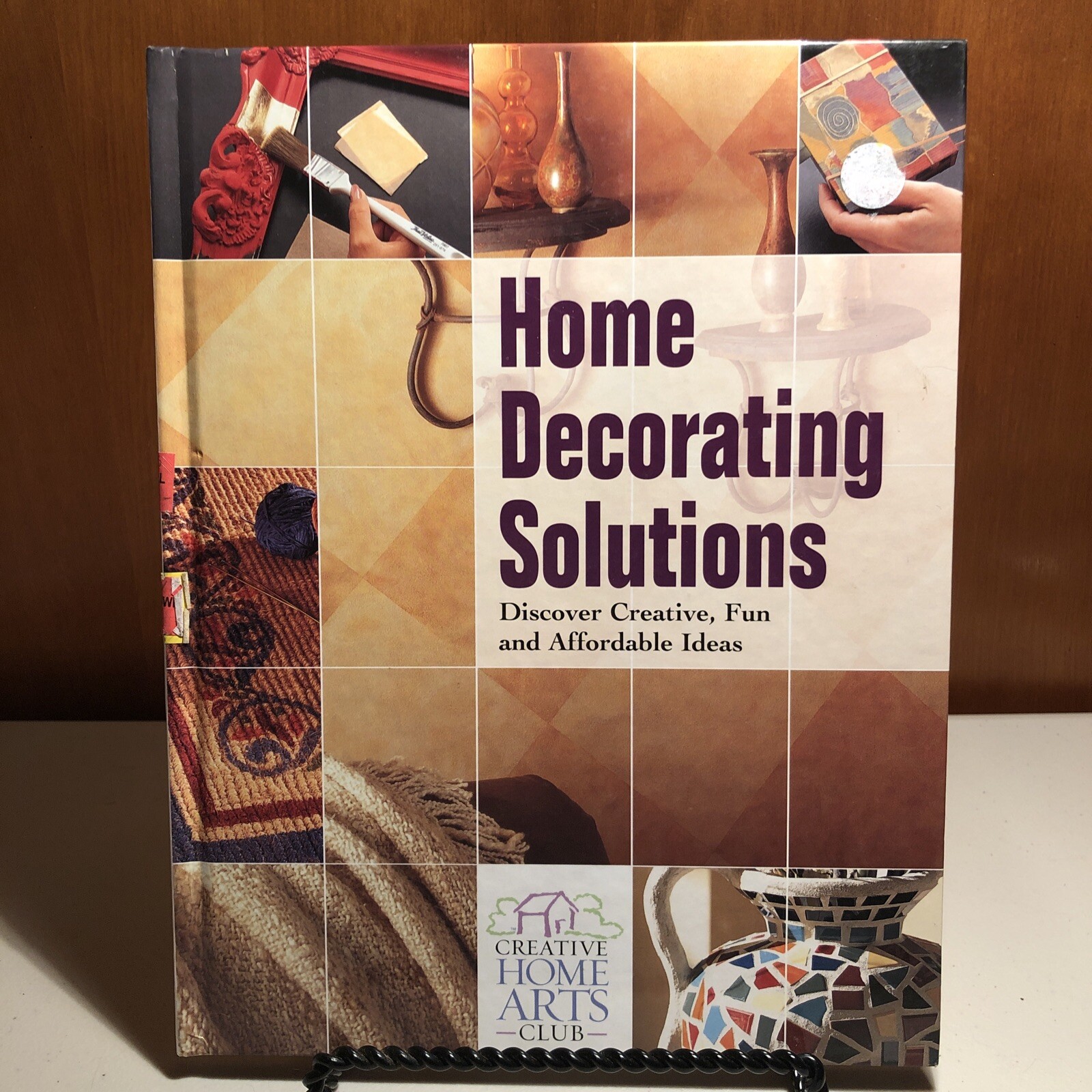 Home Decorating Solutions Creative Home Arts Club Hardcover 158 pages w/photos