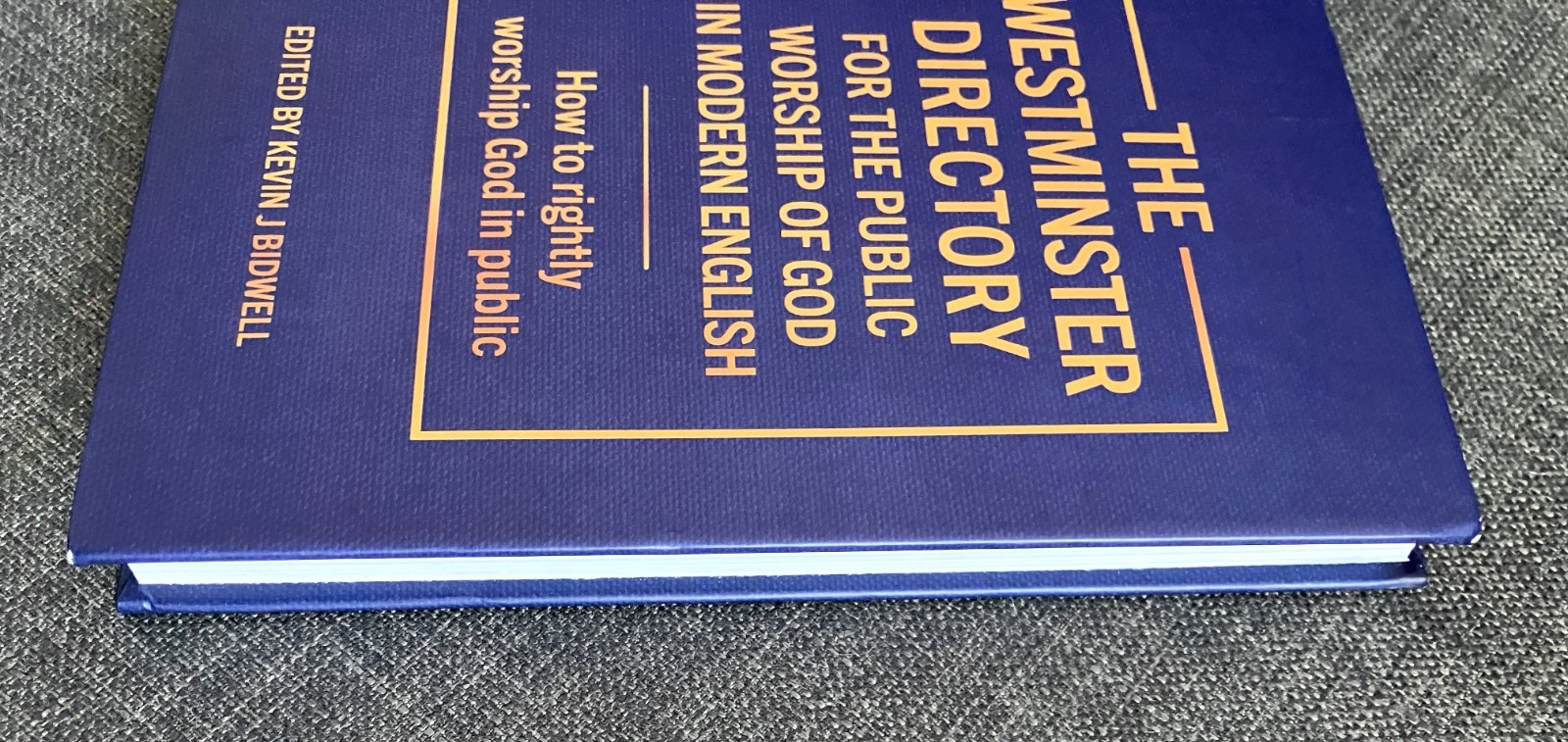 The Westminster Directory for the Public Worship of God in Modern English HC