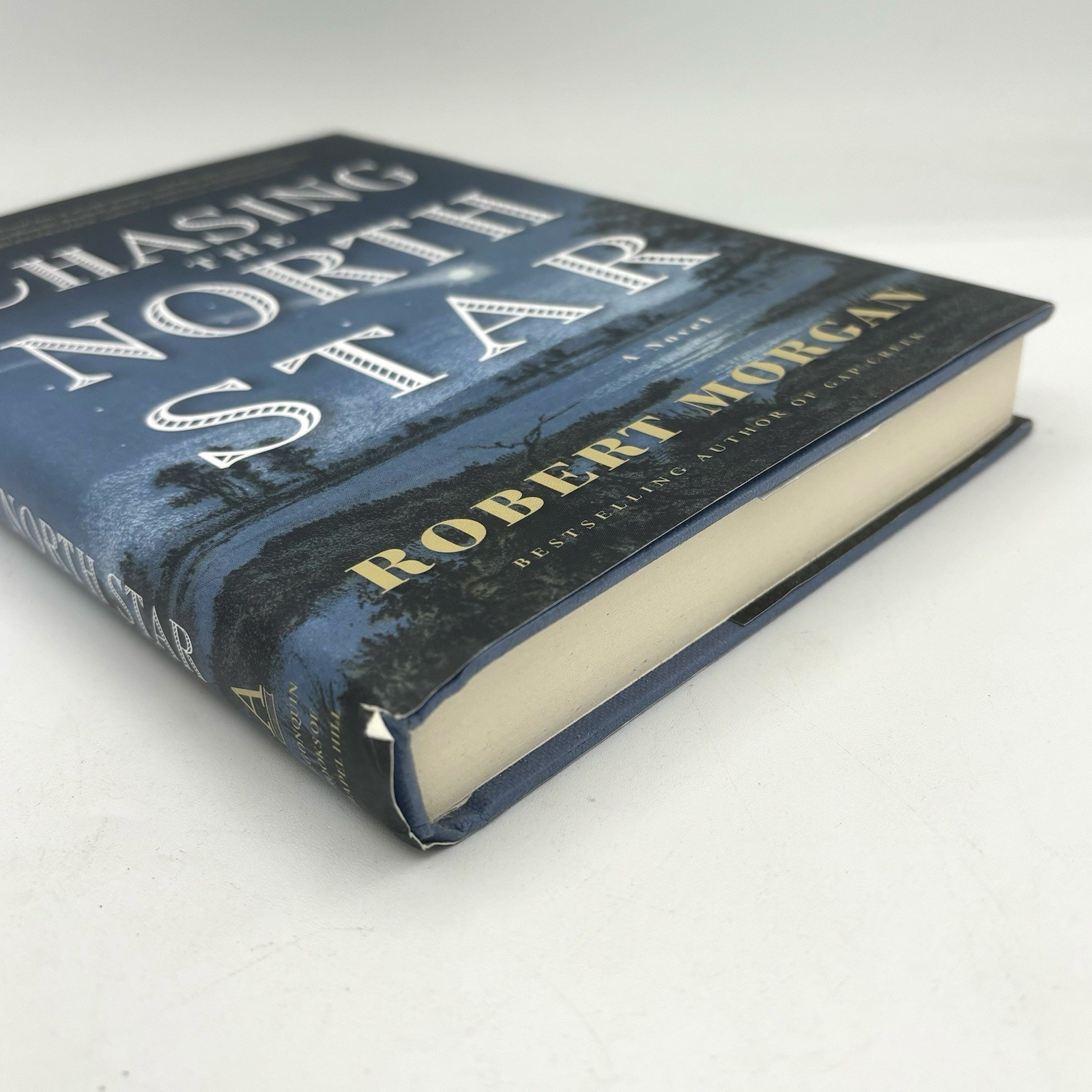 Chasing the North Star: A Novel – By Robert Morgan – 1st Edition Hardcover 2016