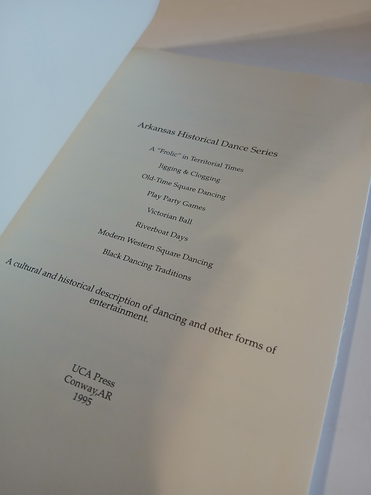 Arkansas Historical Dance Series: A Cultural and Historical Desc. of Dancing