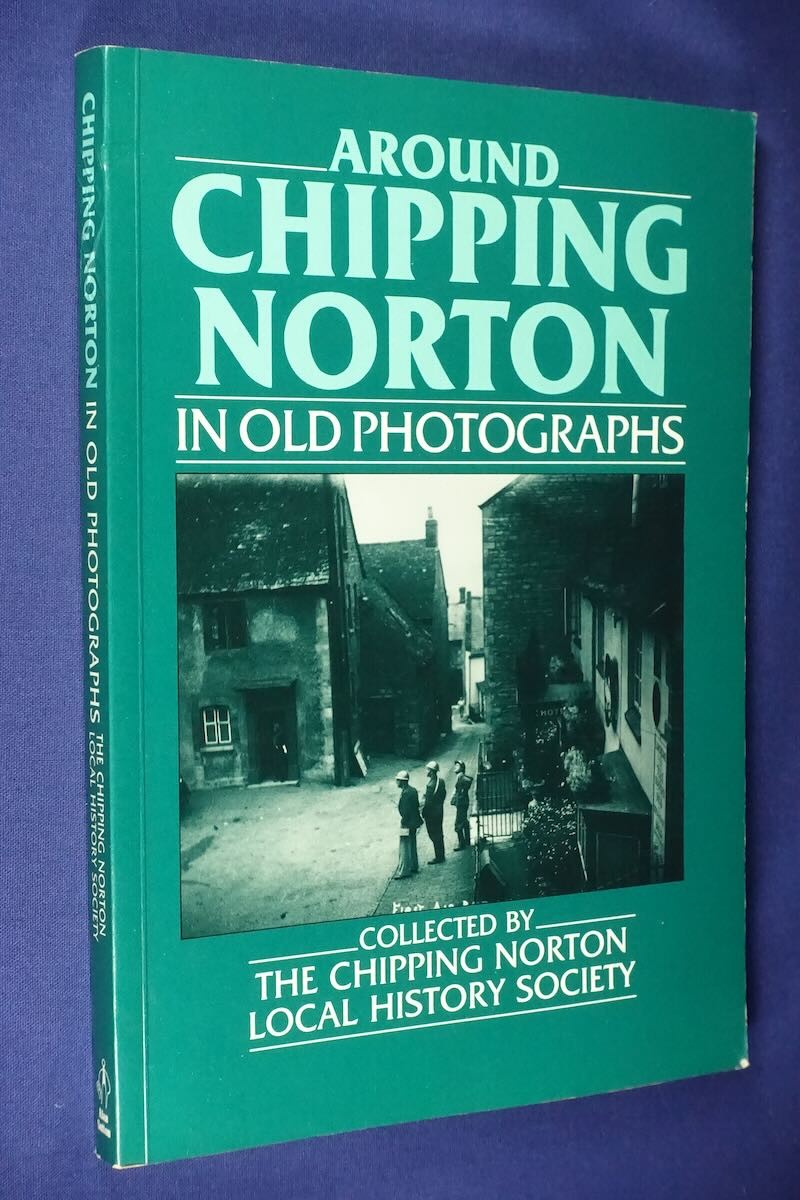 AROUND CHIPPING NORTON IN OLD PHOTOGRAPHS Sydney History Photo Book