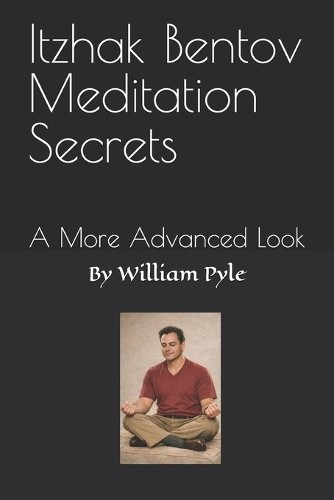 William Pyle Itzhak Bentov Meditation Secrets (Paperback) (UK IMPORT)