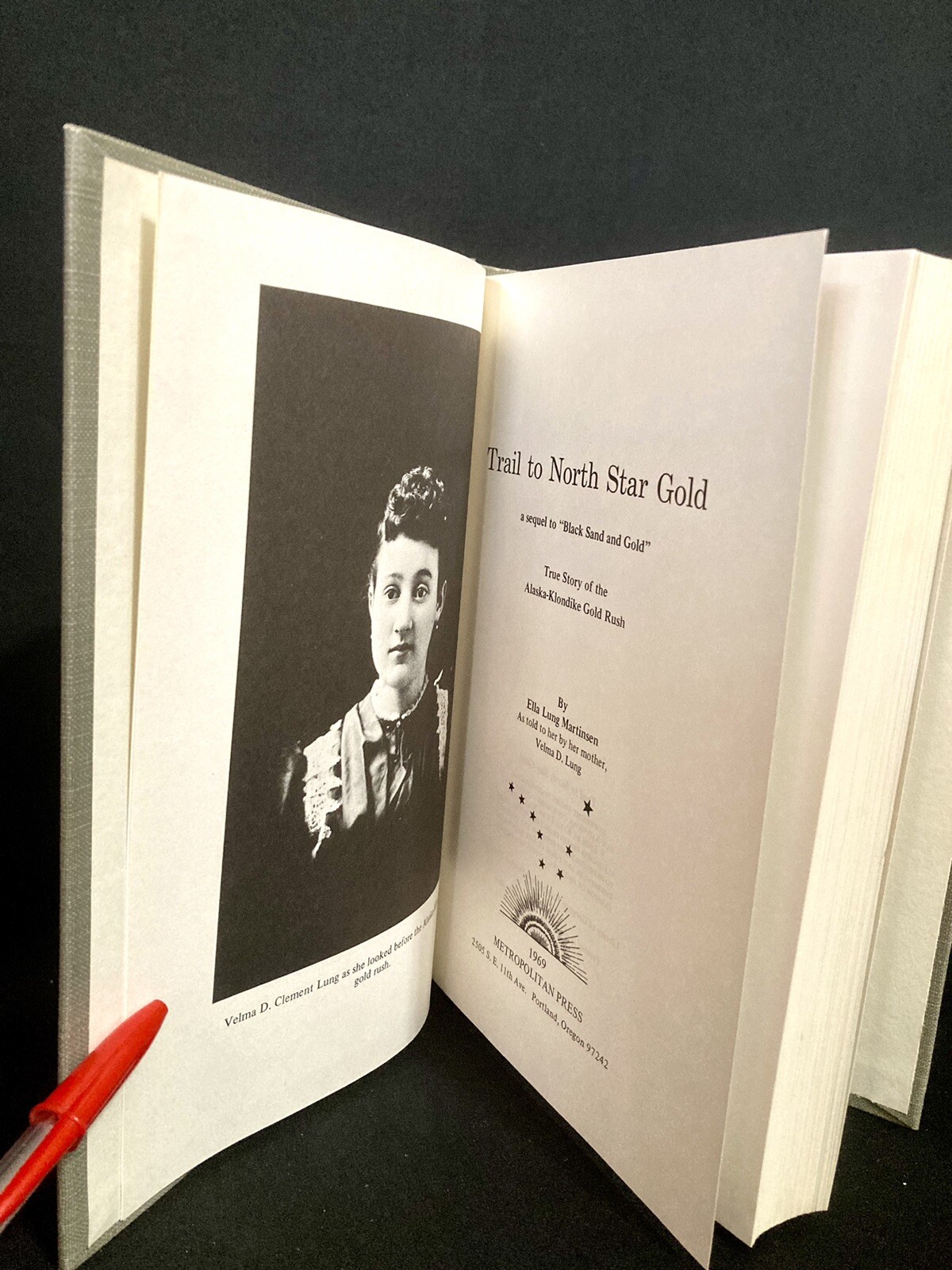 Trail to North Star Gold, 1969 Ella Martinsen. First Edition Stated. Excellent!