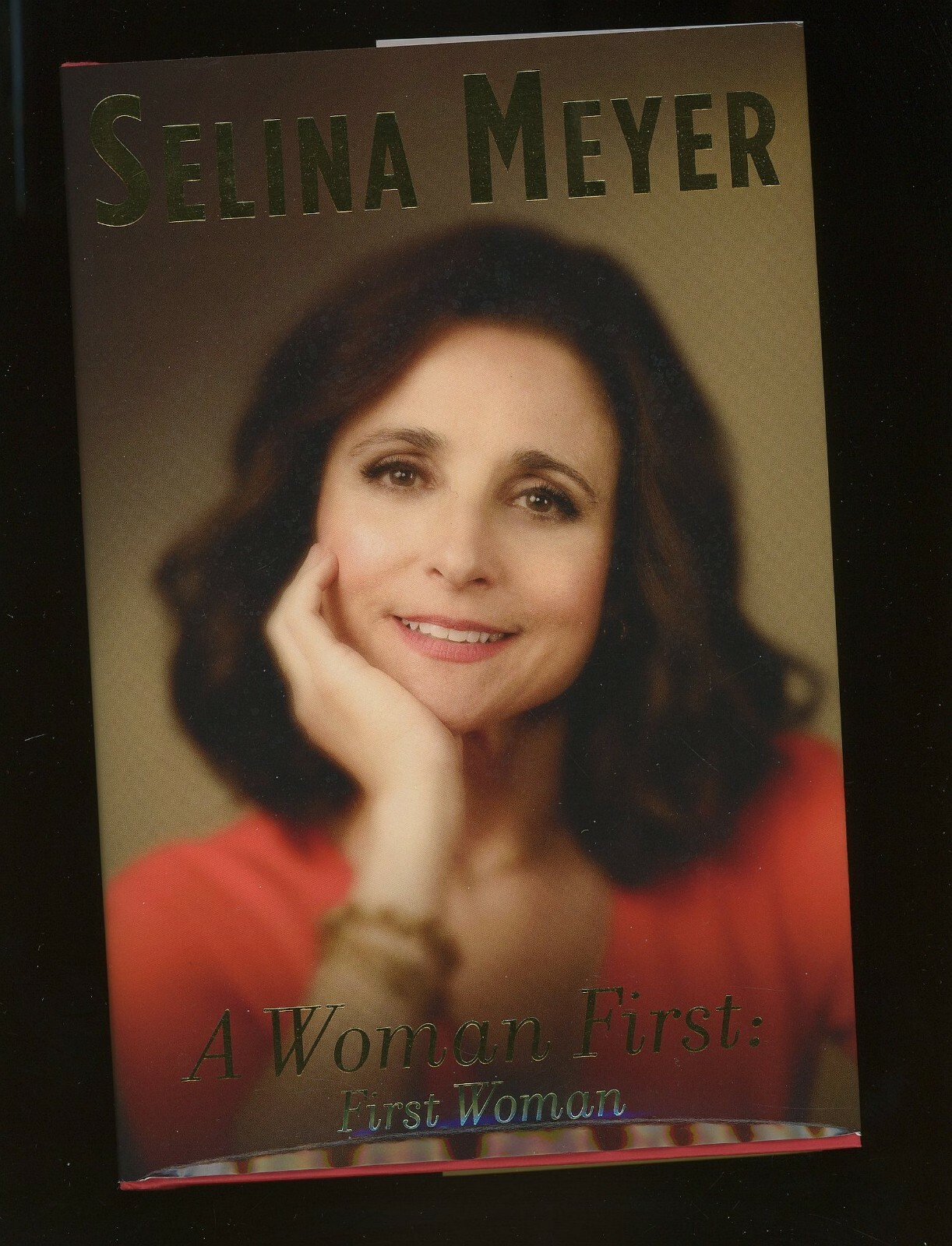 A Woman First: First Woman: A Memoir Hardcover By Meyer, Selina 164 Pages LR-B