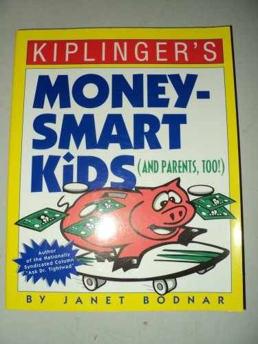 Kiplinger’s Money-Smart Kids – Paperback, by Bodnar Janet – Very Good x