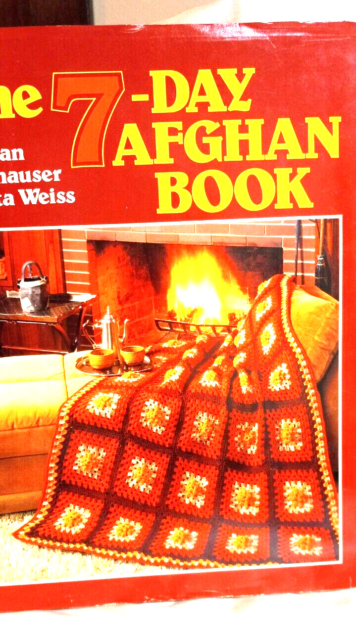 The 7-Day Afghan Book Crochet Jean Leinhauser Rita Weiss 1985 Vintage