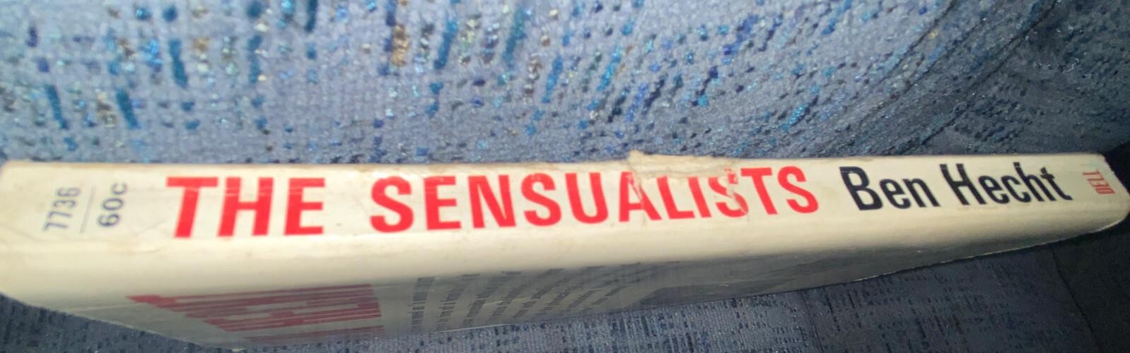 The Sensualists by Ben Hecht 1964 1st Dell Paperback Print Pulp Fiction