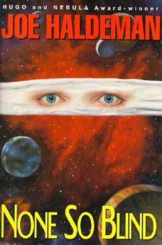 None So Blind: A Short Story Collection – Hardcover By Haldeman, Joe – GOOD
