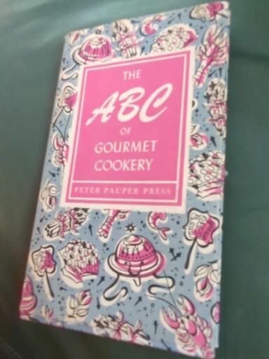 Vintage Book The ABC Of Gourmet Cooking Peter Pauper Press 1956