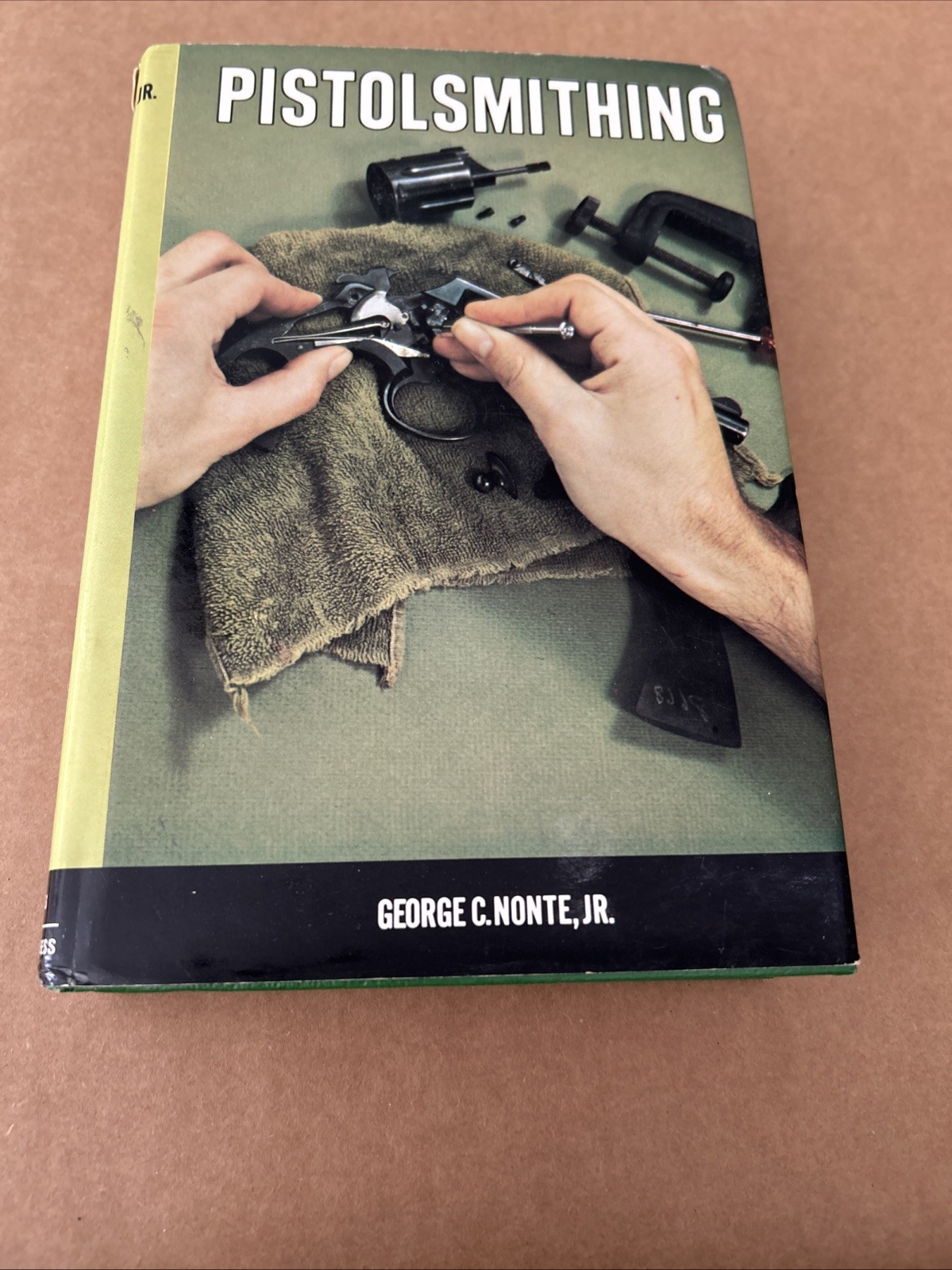 PISTOLSMITHING, 1981 BY GEORGE C NONTE JR, STACKPOLE BOOKS.