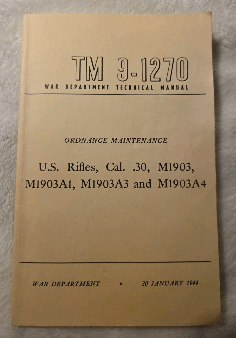War Department Technical Manual TM9-1270 U.S Rifles, Cal. 30, – 20 January, 1944