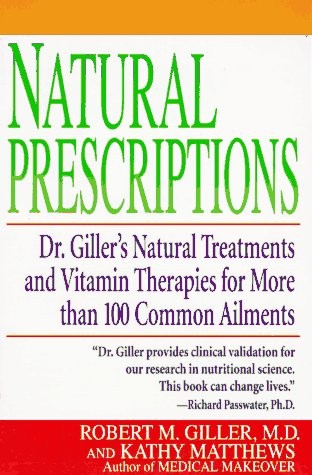 Natural Prescriptions, Natural Treatments and Vitamin Therapies for more tha…