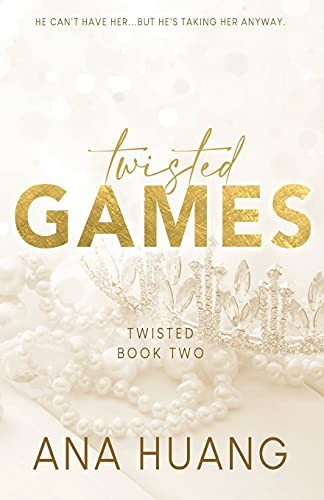 Twisted Games – Special Edition By Ana Huang