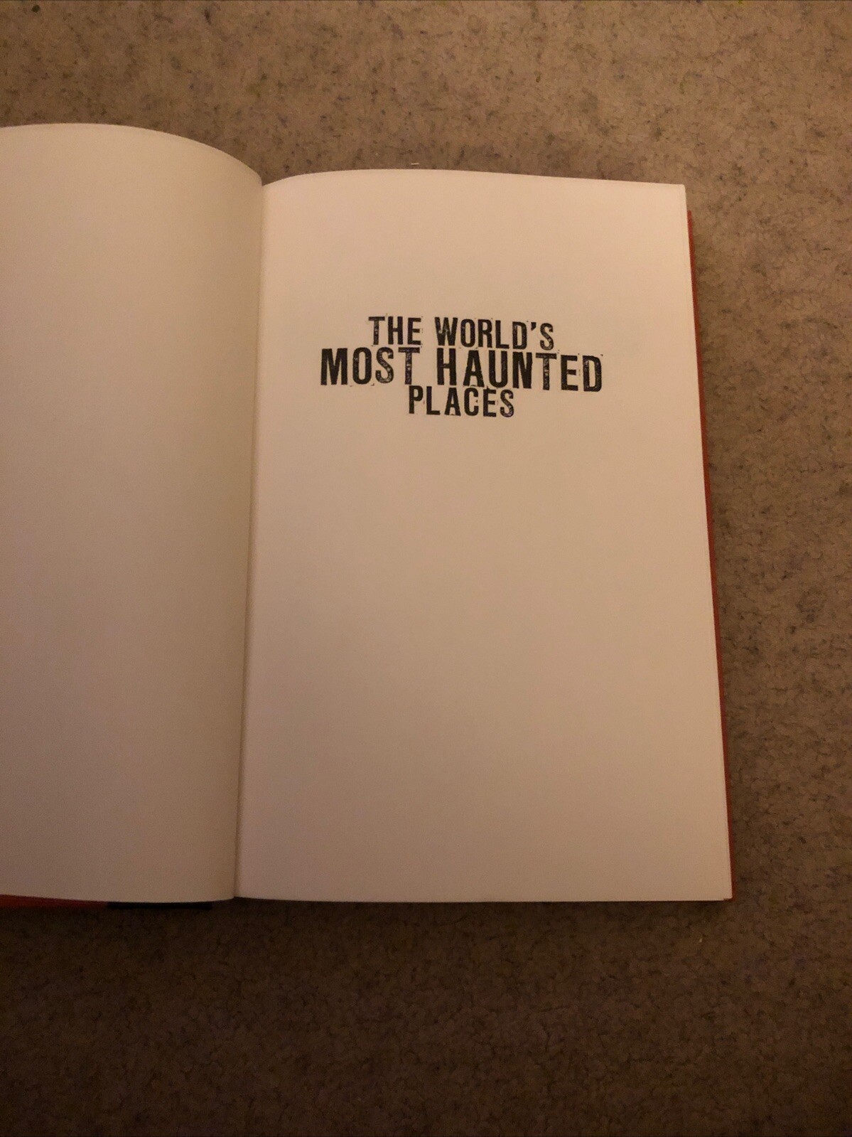 The World’s Most Haunted Places (2007) by Jeff Belanger – Hardcover