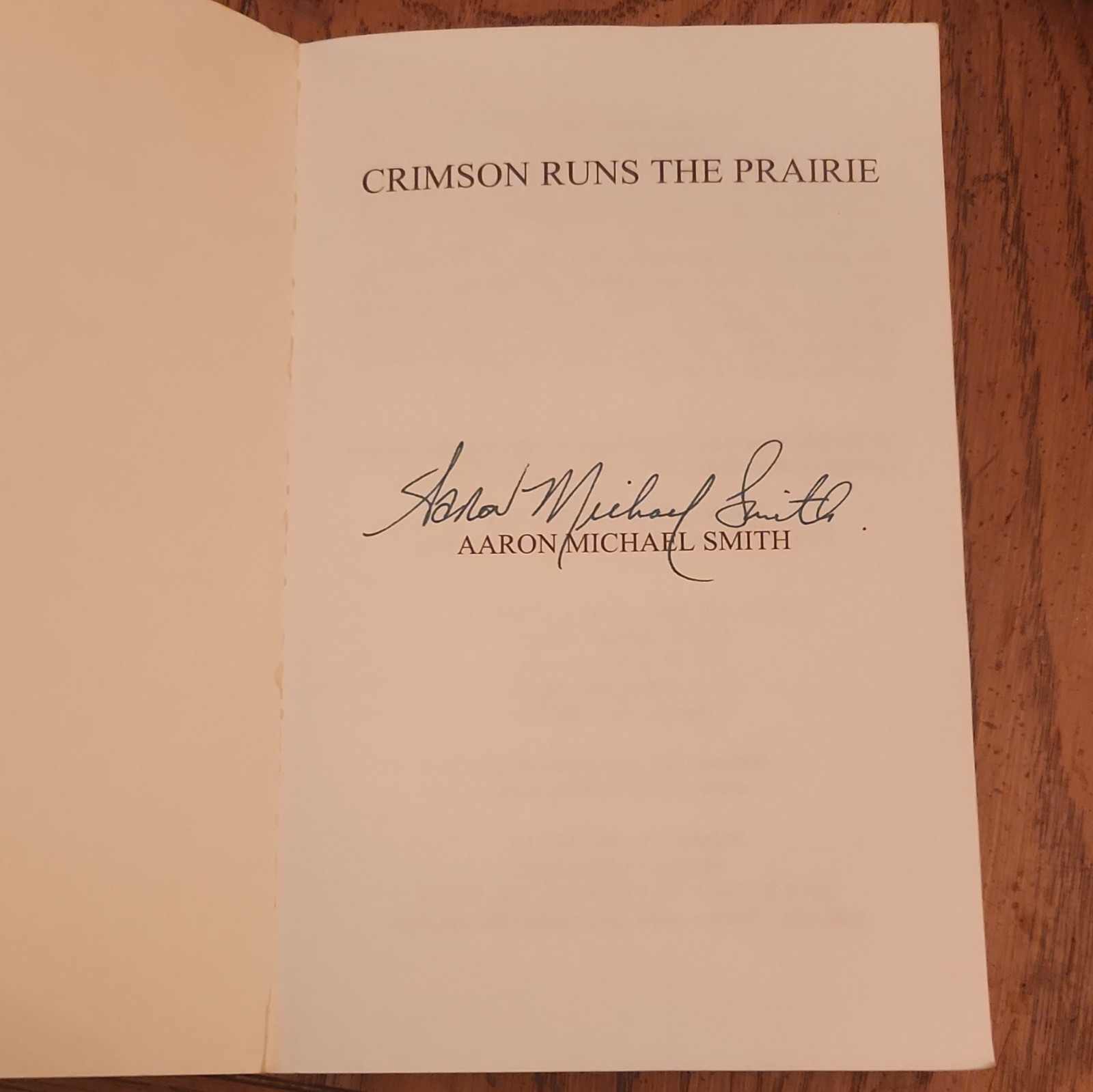 Crimson Runs the Prairie Aaron Michael Smith PB 2010 Signed Inscribed 1st