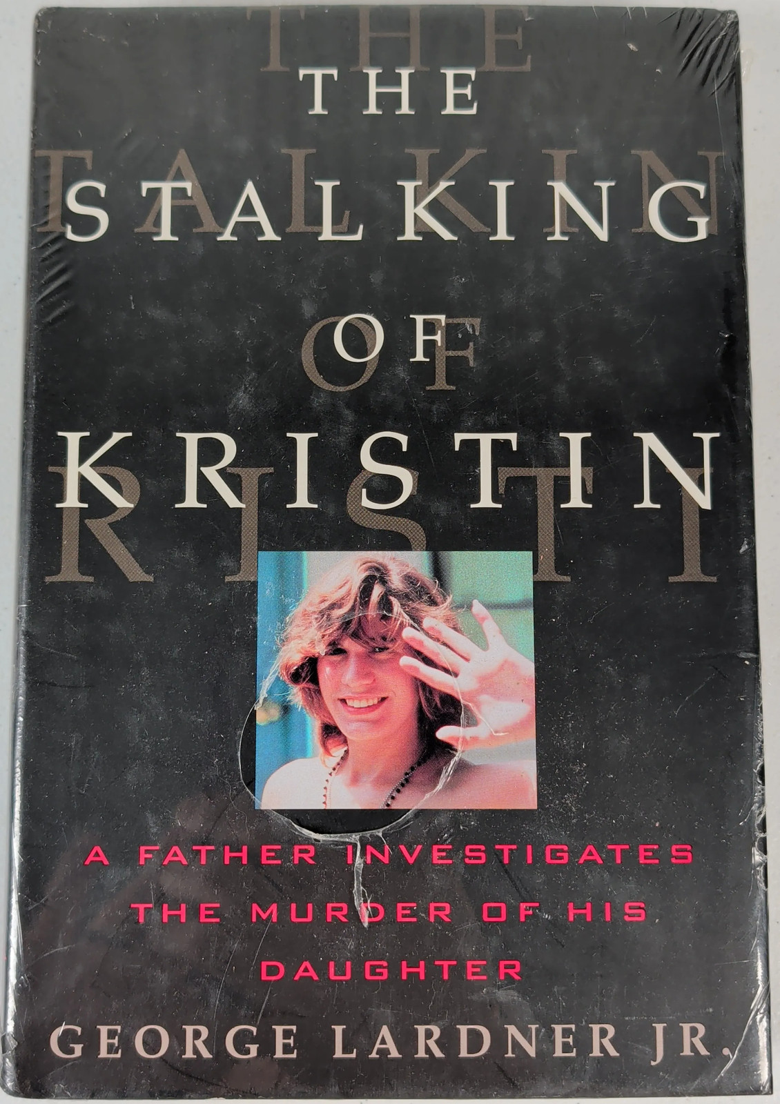 The Stalking of Kristin Hardcover George, Jr. Lardner Sealed