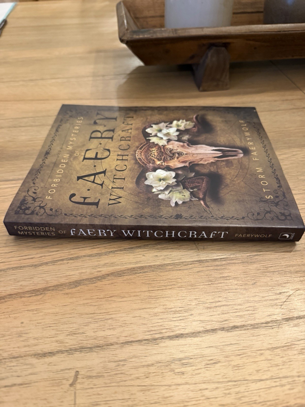 Forbidden Mysteries Of Faery Witchcraft By Storm Faerywolf