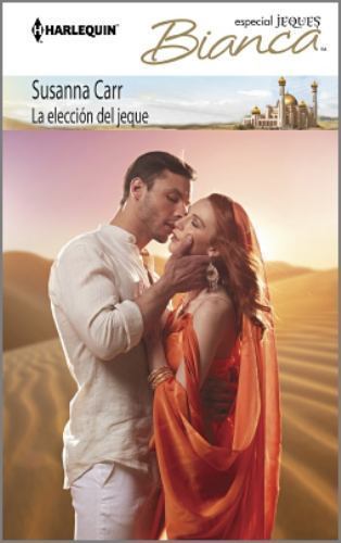 La elección del jeque (Harlequin Bianca) (Spanish Edition)