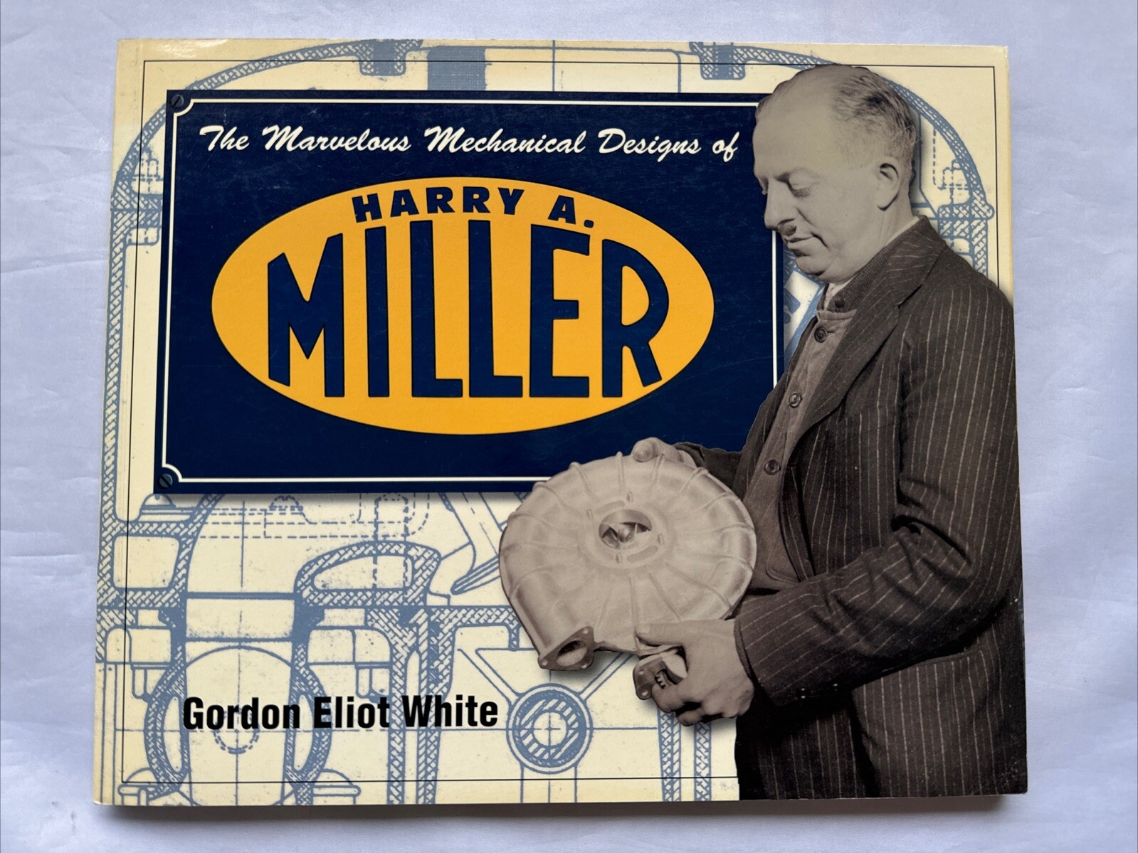 The Marvelous Mechanical Designs Of Harry A. Miller