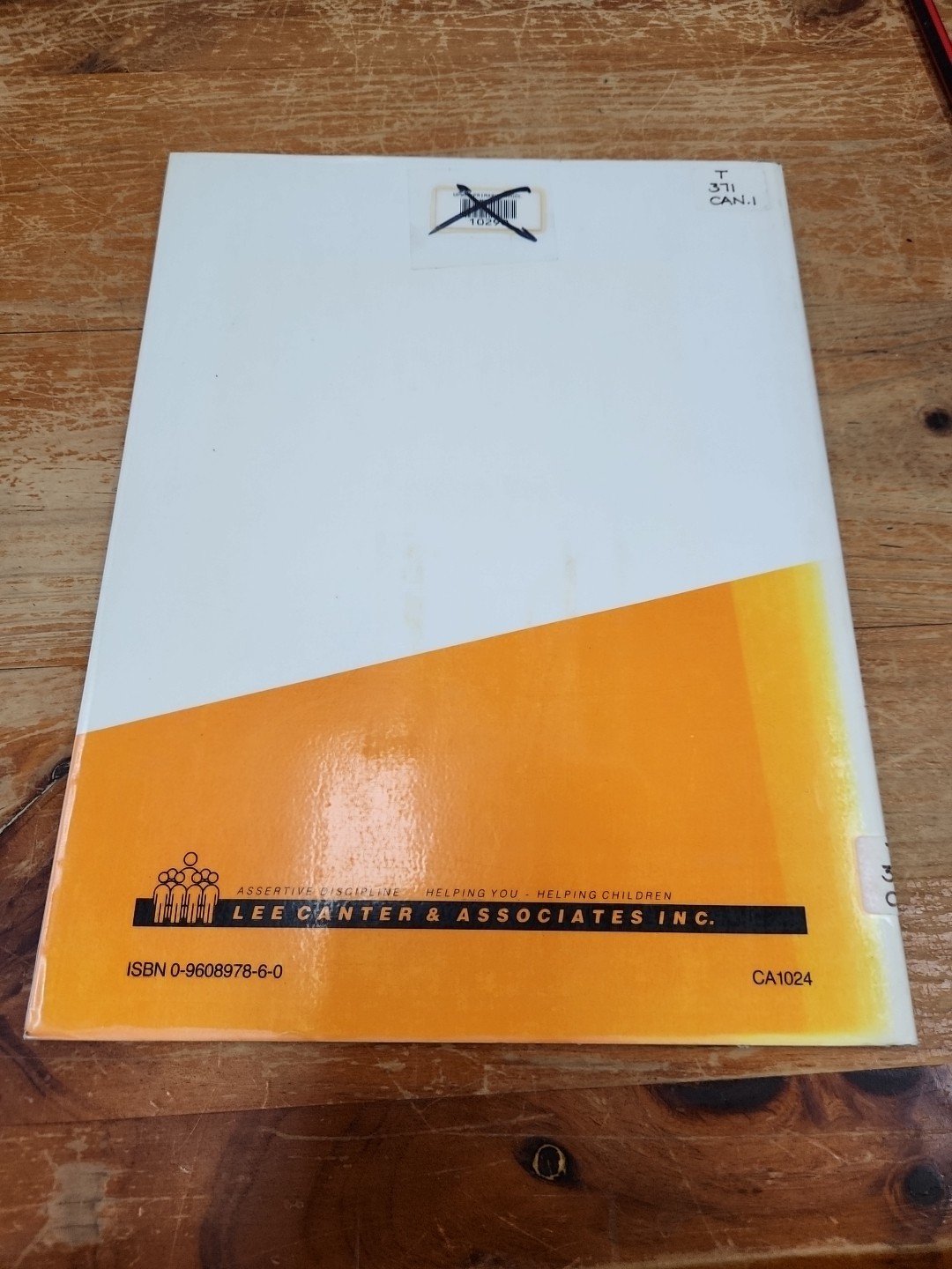 Assertive Discipline – Resource Material Elementary K-6 Lee Canter