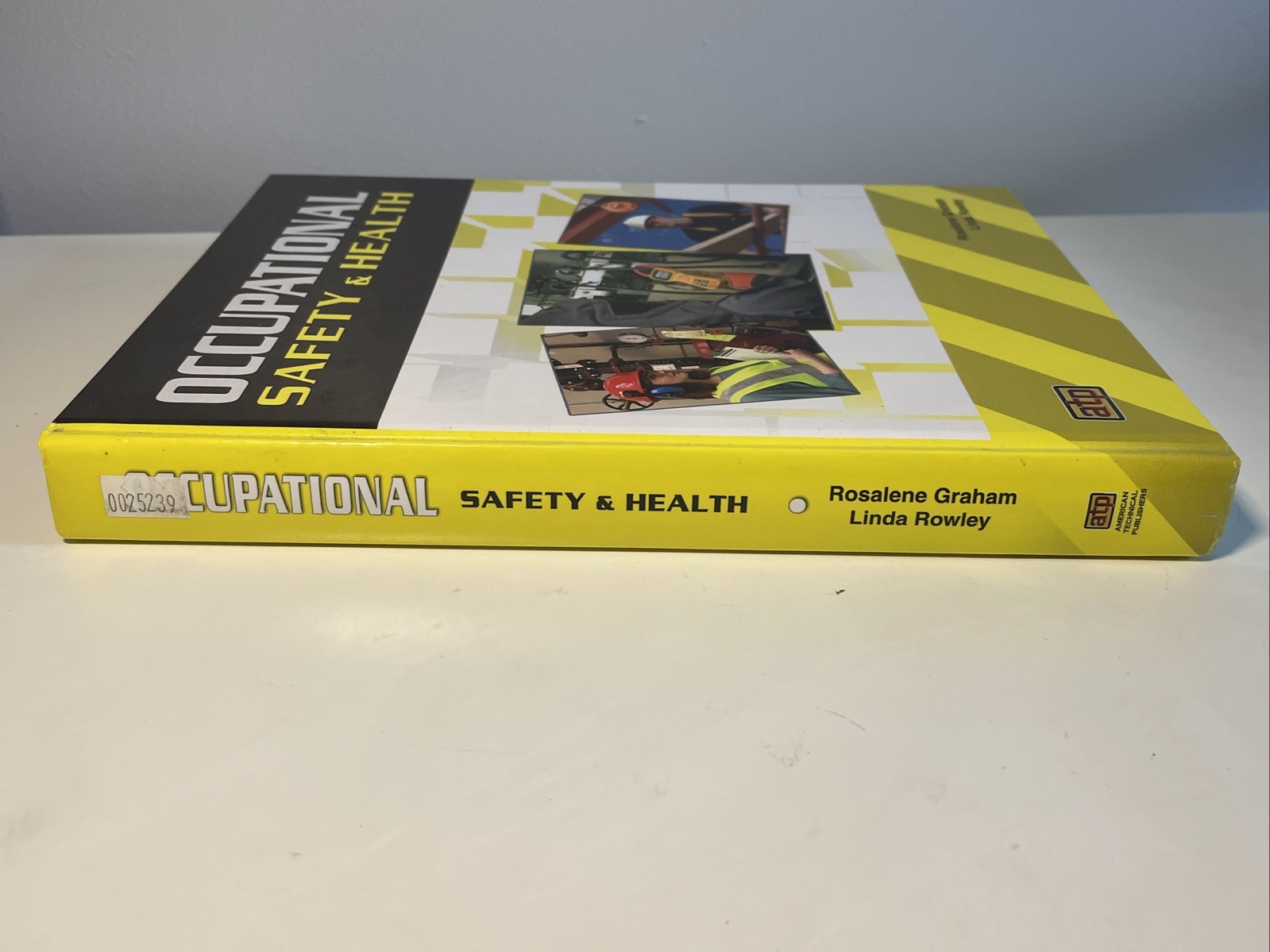 Occupational Safety & Health by Rosalene Graham & Linda Rowley – ATP – Very Good