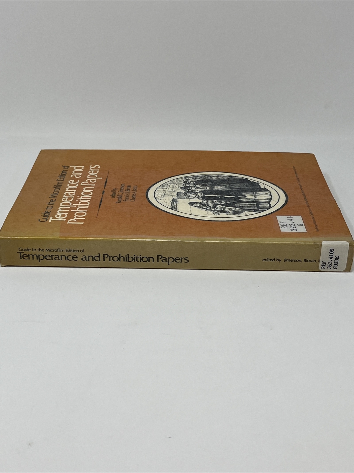 Guide to the Microfilm Edition of Temperance and Prohibition Papers Ex Library