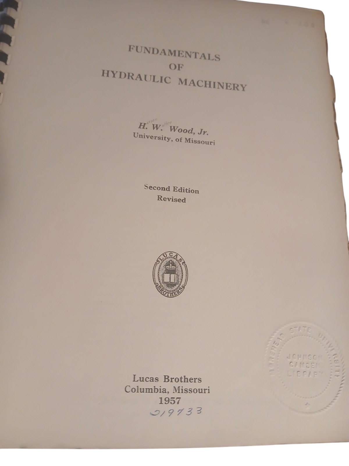 Fundamentals Of Hydraulic Machinery By H. W. Wood, Jr Paperback 1957