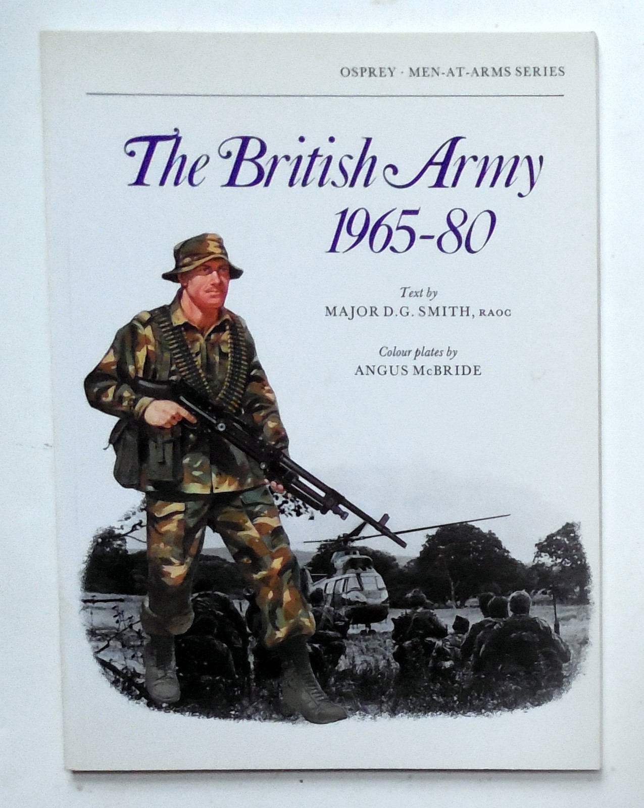 Osprey Men at Arms Series “The British Army 1965-80” Book