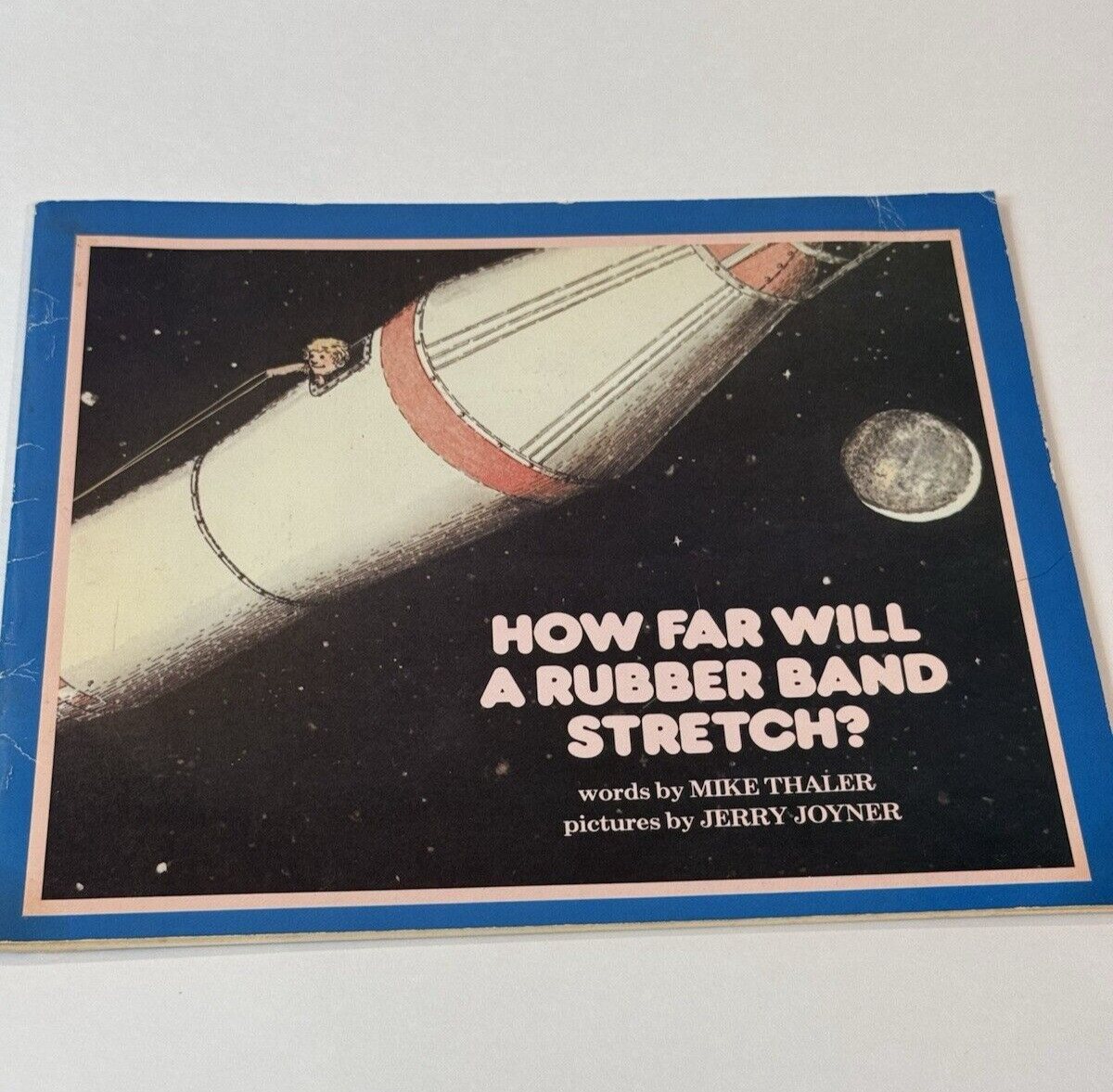 VTG How Far Will A Rubber Band Stretch Mike Thaler Rocket Jerry Joyner 1980 Club